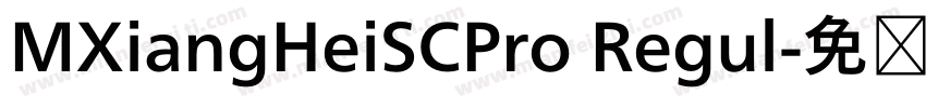 MXiangHeiSCPro Regul字体转换